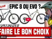 Vidéo : Specialized Epic 8 Vs Epic EVO