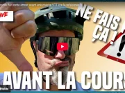 Vidéo : les erreurs avant une course !