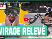 Vidéo : les virages relevés !