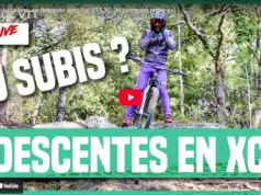 Vidéo : pourquoi tu galères en descente avec ton XC ?