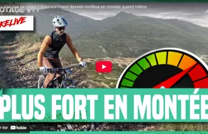 Vidéo : plus fort en montée ?